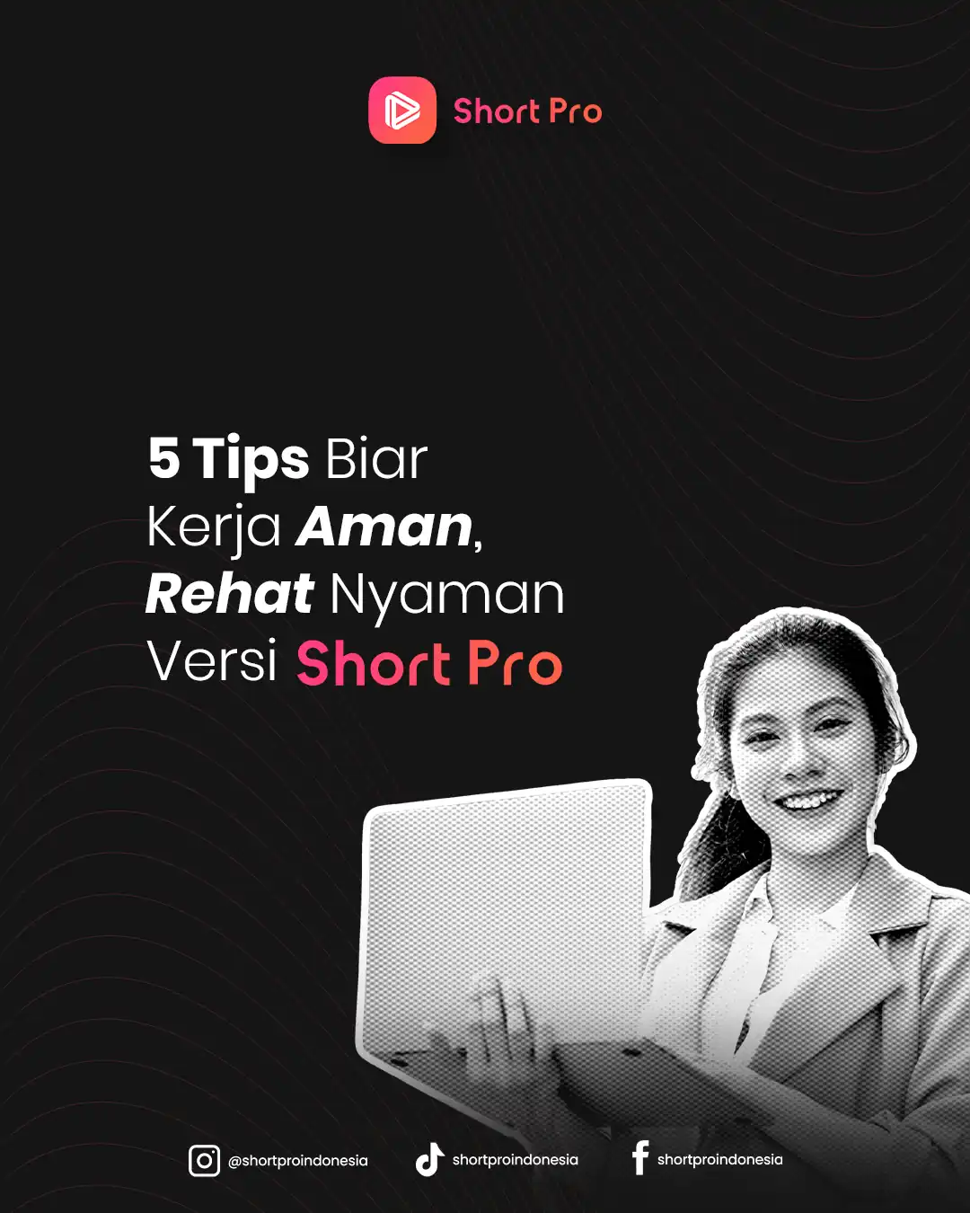 5 Tips Biar Kerja Aman, Rehat Nyaman Versi ShortPro